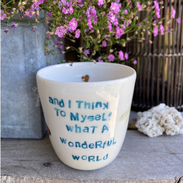 �And I Think to myself what a wonderfull world�